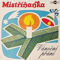 Mistříňanka - Vánoční Přání