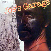 Frank Zappa - Joe's Garage Act I