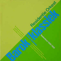 Various Artists - Barok Klassiek Nederland 1600-1800
