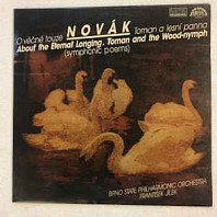 Vítězslav Novák - Symphonic poem, Op. 33 and Op. 40