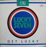 Lucky Seven - Get Lucky