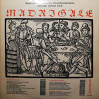 Various Artists -  Deutsche, Italienische Und Englische Madrigale (Gesellige Liedkunst Der Renaissance)