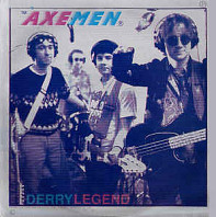 Axemen - Derry Legend