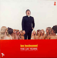 Lee Hazlewood - The LHI Years: Singles, Nudes & Backsides (1968-71)