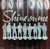 One Way - Shine On Me