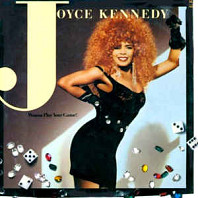 Joyce Kennedy - Wanna Play Your Game!