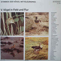 No Artist - Stimmen Der Vögel Mitteleuropas - V. Vögel In Feld Und Flur