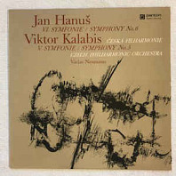 Various Artists - Hanuš, Kalabis: VI. Symfonie, V. Symfonie