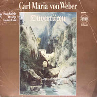 Carl Maria von Weber - Ouvertüren