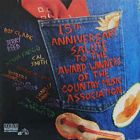 Various Artists - 15th Anniversary Salute To The Award Winners Of The Country Music Assosciation