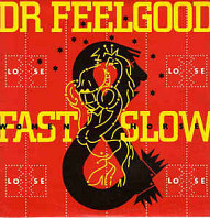 Dr. Feelgood - Fast Women & Slow Horses