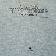 Česká Filharmonie - Česká Filharmonie hraje a hovoří