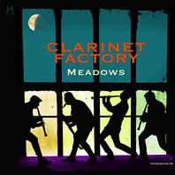 Clarinet Factory - Meadows