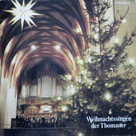 Various Artists - Weihnachtssingen Der Thomaner