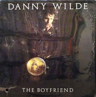 Danny Wilde - The Boyfriend