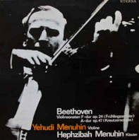 Ludwig van Beethoven - Violinsonaten F-dur Op. 24 (Frühlingssonate) / A-dur Op. 47 (Kreutzersonate)