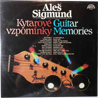 Aleš Sigmund - Kytarové vzpomínky / Guitar Memories