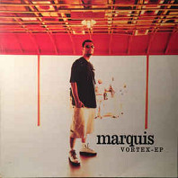Marquis - Vortex EP
