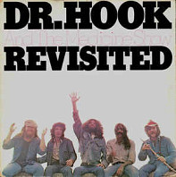 Dr. Hook And The Medicine Show - Revisited