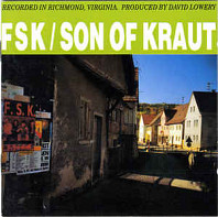 FSK - Son Of Kraut