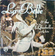 La Belle & The Bluebelles - Early Hits