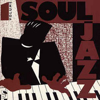 Various Artists - Soul Jazz Volume 1