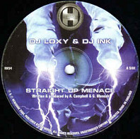 DJ Loxy & DJ Ink - Straight Up Menace