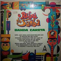 Banda Careta - O Rebú Do Samba