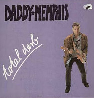 Daddy Memphis - Total Derb