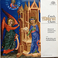 Prague Madrigal Singers , Conductor Miroslav Venhoda - Rorate - Czech Traditional Advent Chants