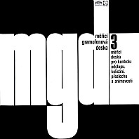 No Artist - Měřící gramofonová deska 3 (měřící deska pro kontrolu odstupu, kolísání, přeslechu A Snímavosti)