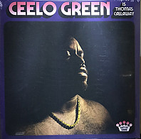 Cee-Lo - CeeLo Green Is Thomas Callaway