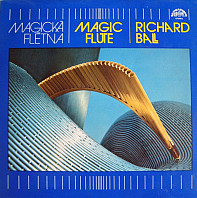 Richard Ball - Magická flétna = Magic Flute