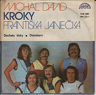 Michal David, Kroky Františka Janečka - Decibely Lásky ● Diskoborci