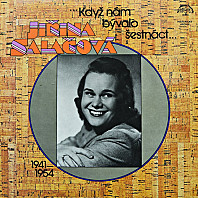 Jiřina Salačová - ...Když Nám Bývalo Šestnáct... (1941—1954)