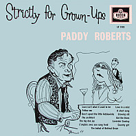 Paddy Roberts - Strictly For Grown-Ups