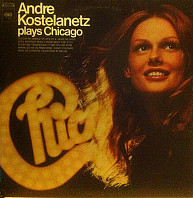 Andre Kostelanetz - Plays Chicago