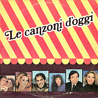 Various Artists - Le Canzoni D' Oggi