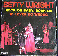 Betty Wright - Rock On. Baby, Rock On