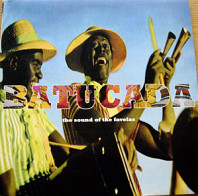 Various Artists - Batucada: The Sound Of The Favelas