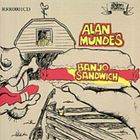 Alan Munde - Alan Munde's Banjo Sandwich