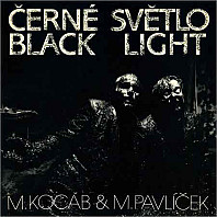 Michael Kocáb & Michal Pavlíček - Černé Světlo = Black Light