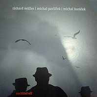 Richard Müller | Michal Pavlíček | Michal Horáček - Sociální Síť