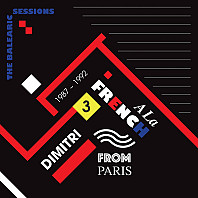 Dimitri From Paris - A La French The Balearic Sessions 1987-1992 - 3