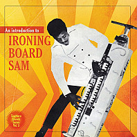 Ironing Board Sam - An Introduction To Ironing Board Sam