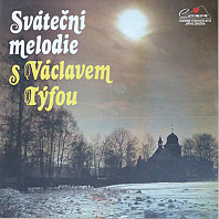 Václav Týfa - Sváteční melodie s Václavem Týfou