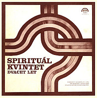Spirituál Kvintet - Dvacet Let