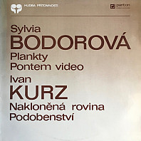 Various Artists - Sylvia Bodorová / Ivan Kurz  - Plankty / Pontem Video / Nakloněná Rovina / Podobenství