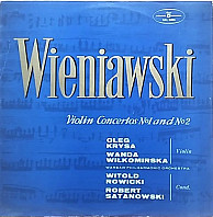 Henryk Wieniawski - Violin Concertos No.1 and No. 2