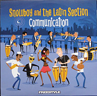 Snowboy & The Latin Section - Communication